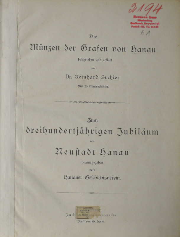 Literatur: R. Suchier, Die Münzen der Grafen von Hanau, ex Bibliothek Lanz, 1897...