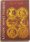 Kamiński - Kurpiewski, Katalog monet polskich 1649-1696 Jan Kazimierz, Michał Korybut Wiśniowiecki, Jan III Sobieski