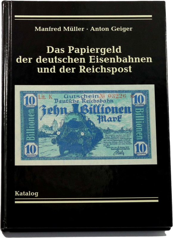 M. Müller, A. Geiger, Das Papiergeld der deutschen Eisenbahnen und der Reichspos...