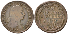 NAPOLI. Ferdinando IV di Borbone (1759-1816). 12 Cavalli 1789. Cu. Magliocca 312. MB/BB