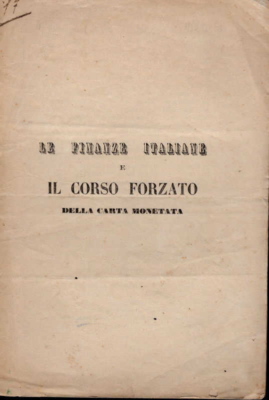 ANONIMO ?. Le finanze italiane e costo forzato della Cartamoneta. Osimo, 1868. p...