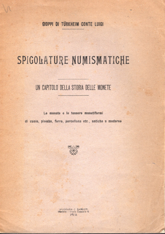 GIOPPI Di TURKHNEIM L. - Spigolature numismatiche. Un capitolo della storia dell...