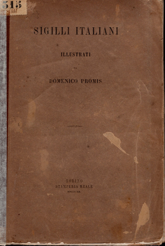 PROMIS D. - Sigilli italiani illustrati. Torino, 1870. Pp. 53, tavv. 4. Ril. ed....