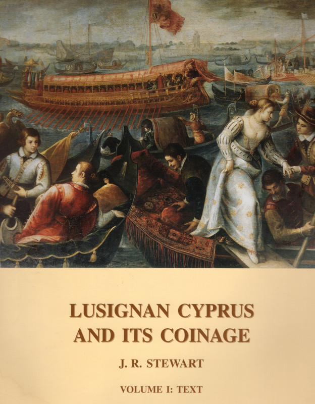 STEWART J. R. - Lusignan Cyprus and its coinage. Nicosia, 2002. Vol. 3 parti com...