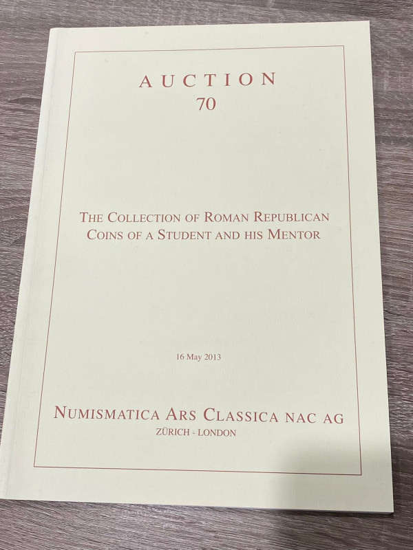 NAC - Numismatica Ars Classica. Catalogo asta nr. 70 - The Collection of Roman R...