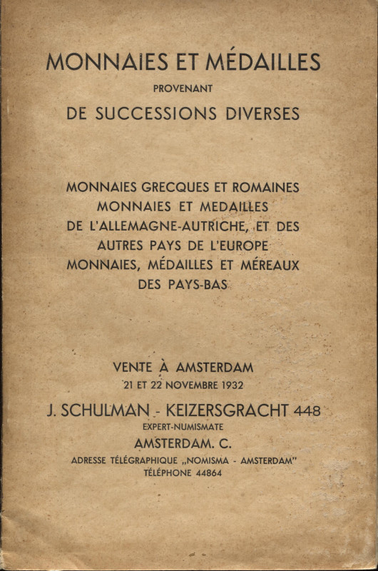 SCHULMAN J. - Amsterdam, 21\22 – November, 1932. Monnaies er medailles provenant...