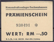 Banknoten - Deutsches Notgeld und KGL - Sachsenhausen (Brandenburg)
Konzentrationslager, Prämienschein, 50 RPfg. (RM-.50) o.D. (06/1943). Druckvermer...