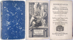 Numismatische Literatur - Antike - VAN DER MUELEN, G
Dissertatio de Ortu et Interitu Imperii Romani. Utrecht 1738. Oktavformat, 276 + 110 Seiten + Pr...