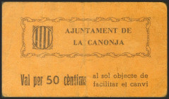 CANONJA (TARRAGONA). 50 Céntimos. (1937ca). (González: 7348). Muy raro. MBC.