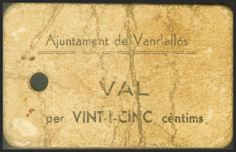 VANDELLOS (TARRAGONA). 25 Céntimos. (1937ca). (González: 10588). Raro, taladro. ...