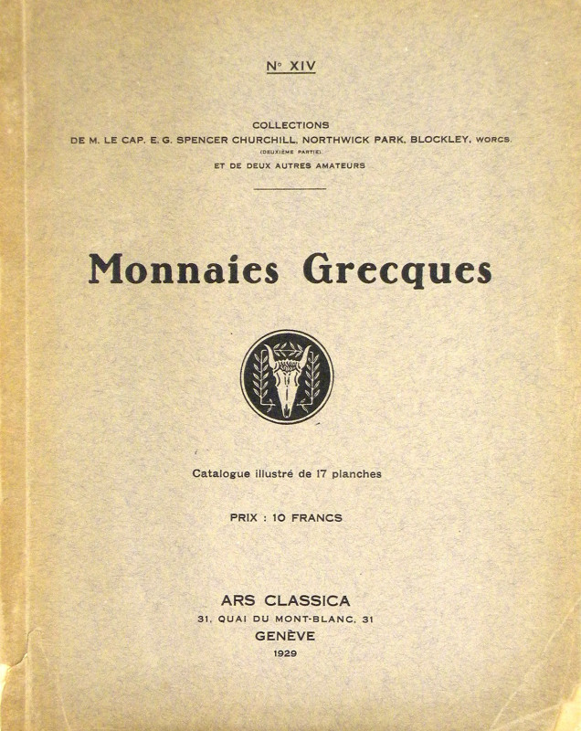 Ars Classica. NO. XIV. CATALOGUE DE MONNAIES GRECQUES COMPOSANT LES COLLECTIONS ...