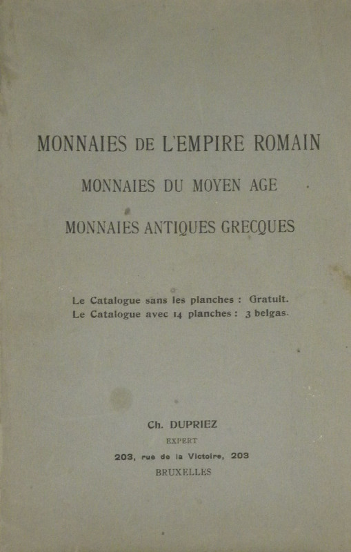 Dupriez, Ch. MONNAIES DE L'EMPIRE ROMAIN. MONNAIES DU MOYEN AGE. MONNAIES ANTIQU...