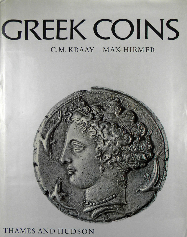 Kraay, Colin M., and Max Hirmer. GREEK COINS. New York: Harry N. Abrams, 1966. 4...