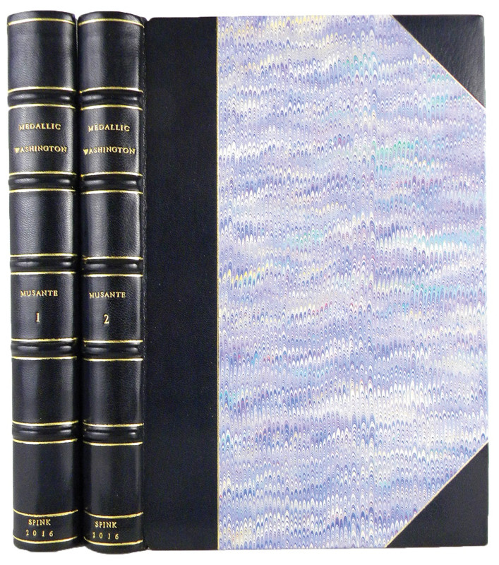 Musante, Neil. MEDALLIC WASHINGTON. London: Spink, 2016. Two volumes, complete. ...