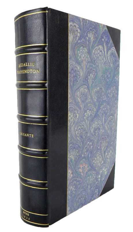 Musante, Neil. MEDALLIC WASHINGTON. London: Spink, 2016. Two volumes, bound in o...