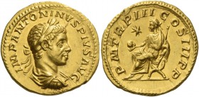 Elagabalus, 218 – 222. Aureus 220, AV 6.31 g. IMP ANTONINVS PIVS AVG Laureate, draped and cuirassed bust r. Rev. P M TR P III COS III P P Emperor, lau...