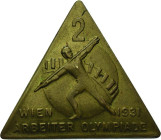 Österreich
 Messingabzeichen 1931 (Pittner) Teilnehmerabzeichen der 2. Arbeiterolympiade in Wien 1931. Emblem. Mit Rückseitenpunze WILH PITTNER WIEN ...