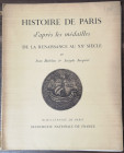 Libri. Jean Babelon & Josephe Jacquiot. Histoire de Paris d'Apres les Medailles de la Renaissance au xx Siecle. 1951. Pagine 108. Esemplare 178. Pagin...