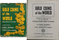 Libri. New York. Robert Friedberg. Gold Coins of the World. Fifth Edition. Composto da 484 pagine. Sovraccoperta leggermente danneggiata. Buone condiz...