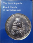Libri. Stephen K. Scher. The Proud Republic Dutch Medals of the Golden Age. New York. 1997. Pagine 72. Buone condizioni.