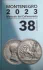 Libri. Montenegro E. Manuale del collezionista 2023. Torino, 2022, pp. 737, ill. Nuovo.