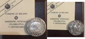 Zecche Italiane. Milano. Medaglia 1982. Leonardo a Milano V Centenario. Ag. La coniazione riproduce un Doppio Ducato di Giovanni Galeazzo Maria Sforza...