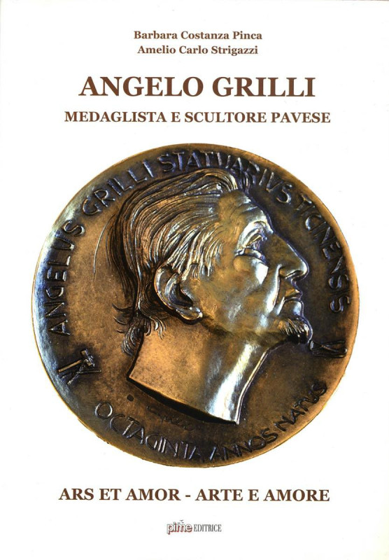 BIBLIOGRAFIA NUMISMATICA - LIBRI Strigazzi A.C. e Pinca B.C. - Angelo Grilli med...