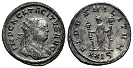 Tacitus. Antoninianus. 275-276 AD. Siscia. (Ric-V 1.87). Anv.: IMP C M CL TACITVS AVG, radiate, draped and cuirassed bust to right. Rev.: FIDES MILITV...