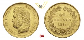 FRANCIA LUIGI FILIPPO (1830-1848) 40 Franchi 1831 A, Parigi. Gad. 1106 Fb. 557 Au g 12,87 SPL