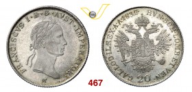 FRANCESCO I D’ASBURGO LORENA (1815-1835) 20 Kreuzer o Svanzica 1832. Pag. 147 Ag g 6,67 q.FDC