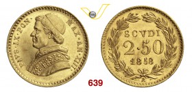 PIO IX (1846-1878) 2,5 Scudi 1858 XIII, Roma. Pag. 366 Au g 4,33 FDC