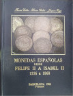 MONEDAS ESPAÑOLAS DE FELIPE II A ISABEL II. 1556 a 1868