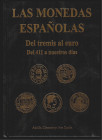 LAS MONEDAS ESPAÑOLAS DEL TREMIS AL EURO. DEL 411 A NUESTROS DÍAS