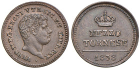NAPOLI. Ferdinando II di Borbone (1830-1859). 1/2 Tornese 1838. CU (g 1,56). Magliocca 791; Gig.307. NC
SPL