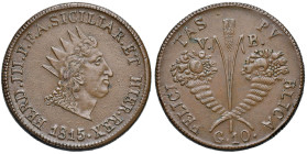PALERMO. Ferdinando III di Borbone (1759-1816). 10 Grani 1815. CU (g 30,75). Gig. 80. Esemplare di notevole conservazione. Con cartellino Numismatica ...