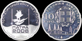 GREECE: 10 Euro (2006) in silver (0,925) commemorating Patras, the Cultural Capital of Europe for 2006. The logo "ΠΑΤΡΑ 2006" (=Patras 2006) surrounde...