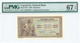YUGOSLAVIA: 50 Dinara (1.5.1946) in brown on multicolor unpt. Miner at left on face. S/N: "110535749". Inside holder by PMG "Superb Gem Unc 67 EPQ". (...