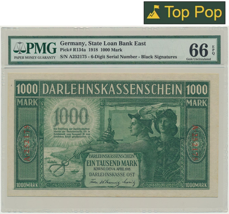 Kowno, 1.000 Mark 1918 - A - 6 digital serial number - PMG 66 EPQ &nbsp; Odmiana...