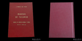 Libro. Moneda de Tucuman. J. Marco del Pont