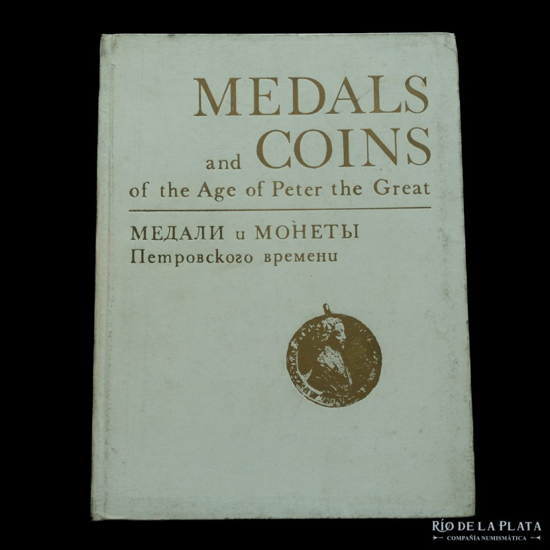 Libro. Medals and Coins of the Age of Peter the Great. I. Spassky/E. Shchukina (...