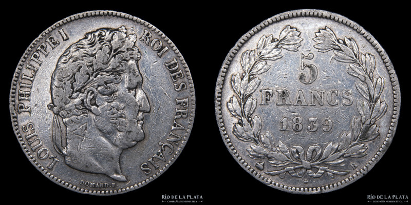 Francia. Luis Felipe I (1830-1848) 5 Francs 1839 B. Ceca de Rouen. AG.900; 37.2m...