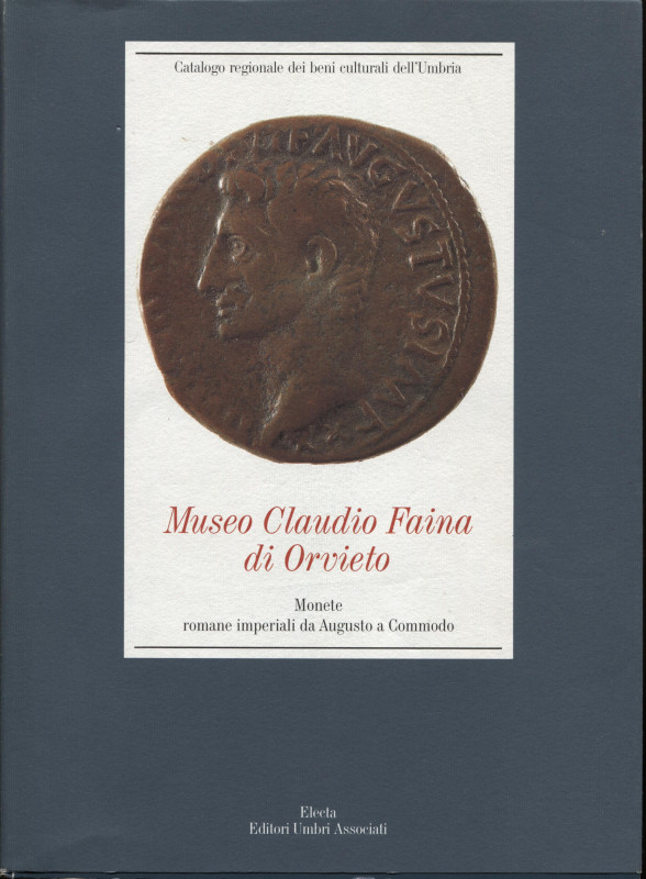 BERGAMINI M. - Museo Claudio Faina di Orvieto. Monete romane imperiali da August...