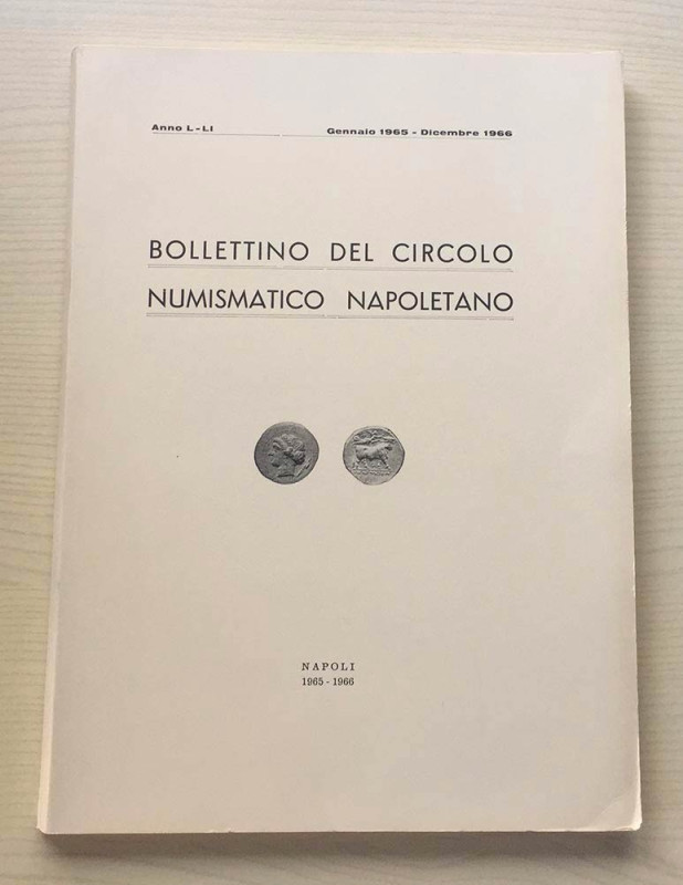 Bollettino del Circolo Numismatico Napoletano. Anno L-LI Gennaio 1965 Dicembre 1...