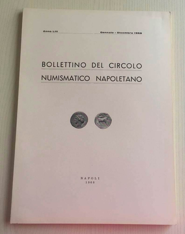 Bollettino del Circolo Numismatico Napoletano Anno LIII Gennaio-Dicembre 1968. N...