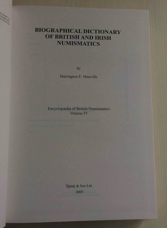 Manville H.E. Biographical Dictionary of British and Irish Numismatics. London S...