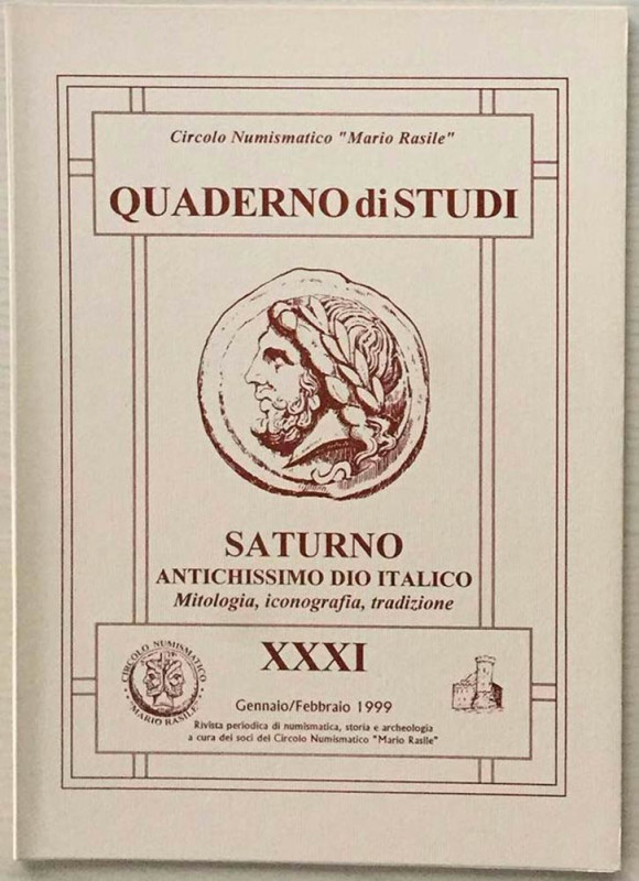 Morello A. Saturno Antichissimo Dio Italico. Mitologia, Iconografia, Tradizione....