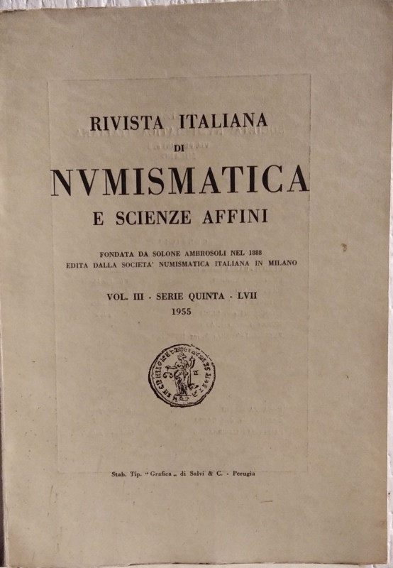 RIVISTA ITALIANA DI NUMISMATICA E SCIENZE AFFINI - Volume III, s. V. n. LVII. (1...