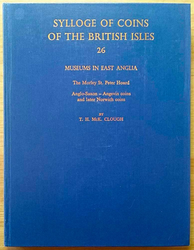 Sylloge of Coins of the British Isles Vol. 26. Museums in East Anglia. Tela ed. ...