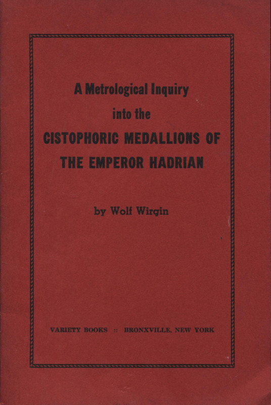 WOLF W. - A metrological inquiry into the Cistophoric medaillon of the emperor H...