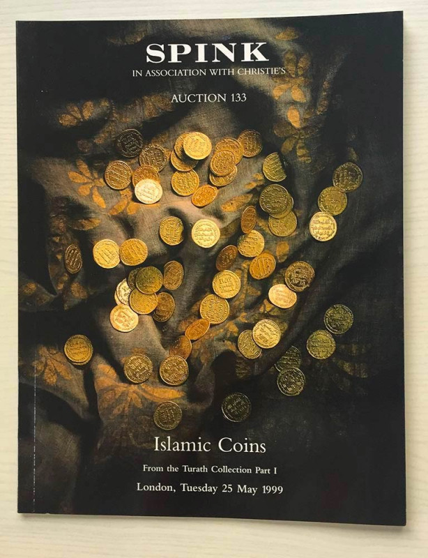 Spink Auction No. 133 Islamic Coins Part I. London 25 May 1999. Brossura ed. pp....